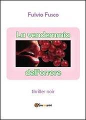 La vendemmia dell'orrore