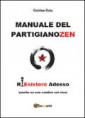 Manuale del partigiano zen