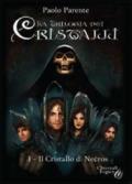 Il cristallo di Necros. Trilogia dei cristalli