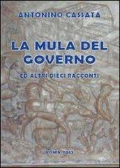 La mula del governo ed altri dieci racconti