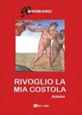 Rivoglio la mia costola