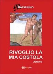 Rivoglio la mia costola