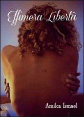 Effimera libertà