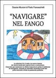 «Navigare» nel fango