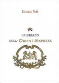 Un siriano sull'Orient-Express