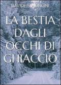 La bestia dagli occhi di ghiaccio