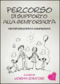 Percorso di supporto alla genitorialità. Metodi educativi a confronto