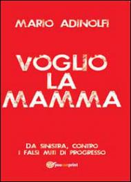 Voglio la mamma