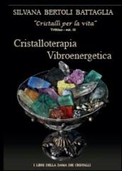 Cristalloterapia vibroenergetica con schede di cristalli terapeutici e indici analitici