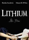 Lithium. Libro primo