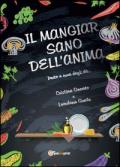 Il mangiar sano dell'anima