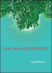 L'oro verde di Jackie Point