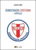 Che torni la Democrazia Cristiana. L'appello