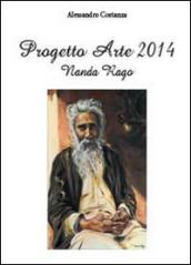 Progetto Arte 2014. Nanda Rago