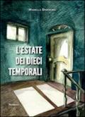 L'estate dei dieci temporali