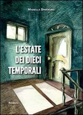 L'estate dei dieci temporali