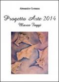 Progetto arte 2014. Marco Faggi