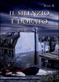 Il silenzio è dorato