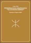 Personalità e grafologia. Attività e relazioni interpersonali alla luce del metodo morettiano