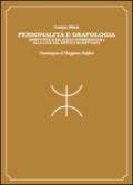 Personalità e grafologia. Attività e relazioni interpersonali alla luce del metodo morettiano