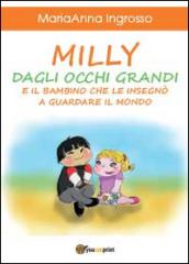 Milly dagli occhi grandi e il bambino che le insegnò a guardare il mondo