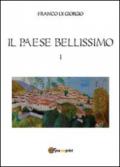Il paese bellissimo. 1.