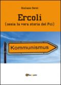 Ercoli (ossia la vera storia del Pci)