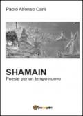 Shamain. Poesie per un tempo nuovo