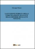 La funzione pubblica della comunicazione alla luce delle riforme degli anni novanta