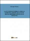 La funzione pubblica della comunicazione alla luce delle riforme degli anni novanta