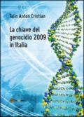 La chiave del genocidio 2009 in Italia