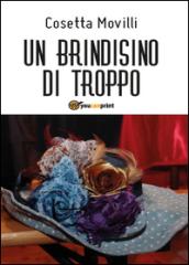 Un brindisino di troppo