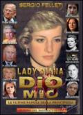 Lady Diana - Dio mio - Le ultime parole della principessa