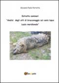 Analisi degli atti di bracconaggio sul Canis lupus Lazio Meridionale. Estratto seminari