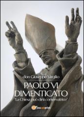 Paolo VI dimenticato. «La Chiesa può dirsi conservatrice»