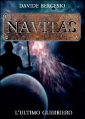 L'ultimo guerriero. Navitas