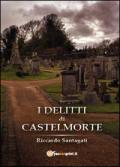 I delitti di Castelmorte