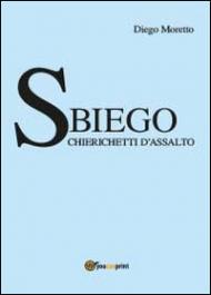 Sbiego. Chierichetti d'assalto