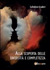 Alla scoperta delle diversità e completezza