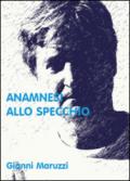 Anamnesi allo specchio