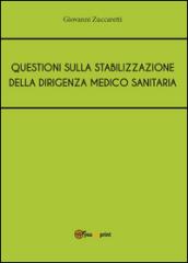 Questioni sulla stabilizzazione della dirigenza medico sanitaria