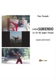 Suikendo. La via del pugno d'acqua