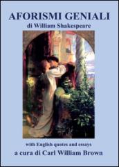 Aforismi geniali di William Shakespeare (with English quotes and essays)