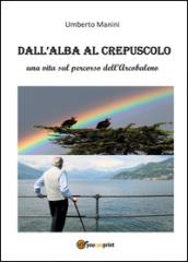 Dall'alba al crepuscolo