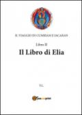 Libro di Elia. Il viaggio di Cumriam e Jacaran