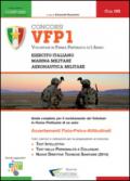 Concorsi VFP1. Volontari in ferma prefissata di un anno. Esercito Italiano, Marina Militare e Aeronautica Militare