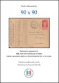 90x90. Novanta momenti per novant'anni di storia della radio e della televisione in italiano