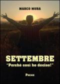 Settembre. «Perché così ho deciso!»