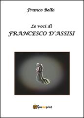 Le voci di Francesco d'Assisi