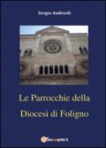 Le parrocchie della diocesi di Foligno. 2.